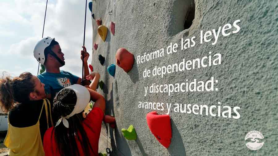 Reforma de las leyes de dependencia y discapacidad